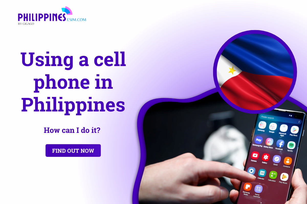 Using a cell phone in Philippines How can I do it?